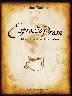 cover image of EspressoProsa. Klein. Stark. (Manchmal) schwarz.